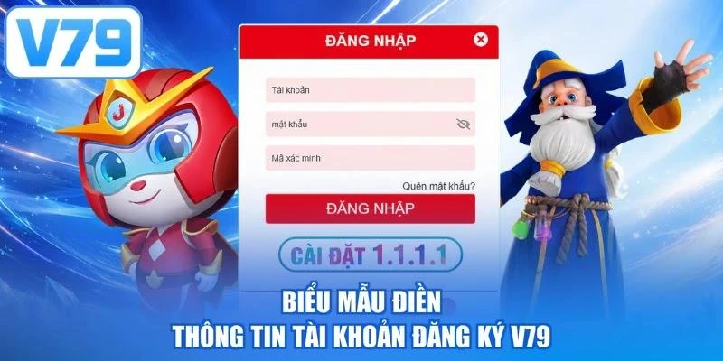 Biểu mẫu điền thông tin tài khoản đăng ký V79
